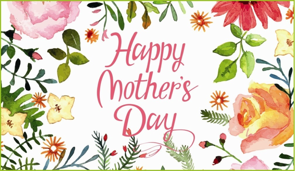 [Happy Mother's Day]