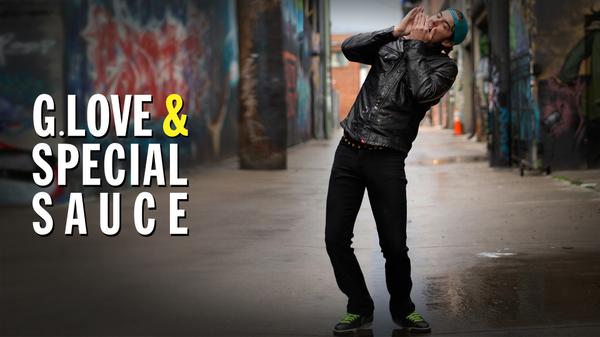 G Love & Special Sauce