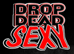 Drop Dead Sexy