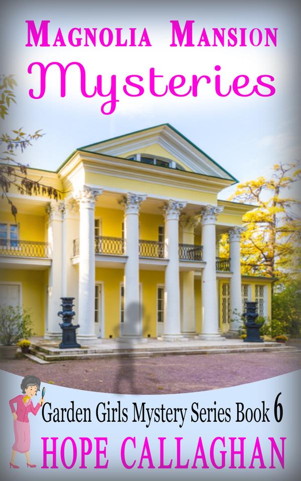 Get Magnolia Mansion Mysteries for just $0.99 cents thru 7/11/2019