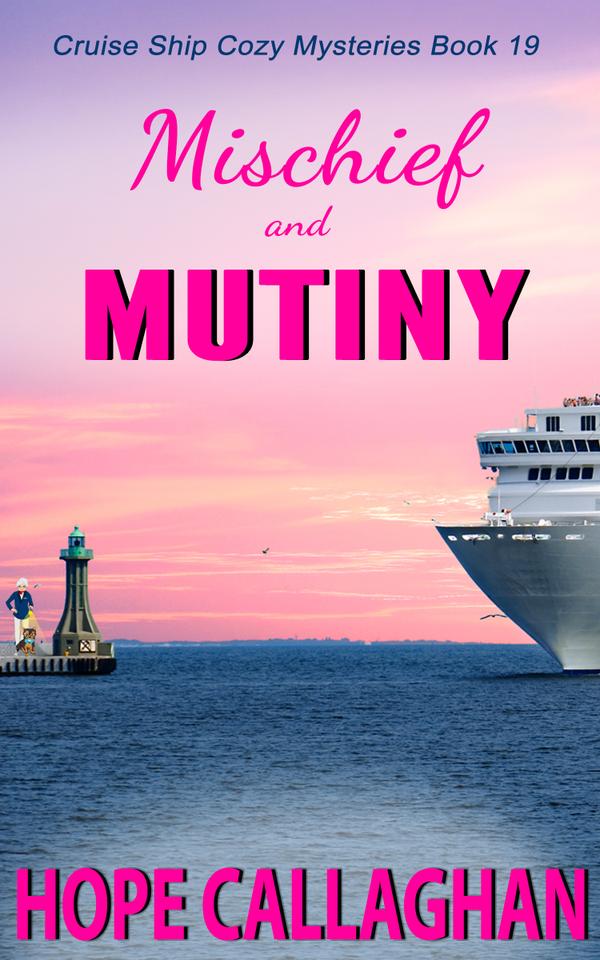 Get The Brand New Cruise Ship Mystery, "Mischief and Mutiny" While It's On Sale!