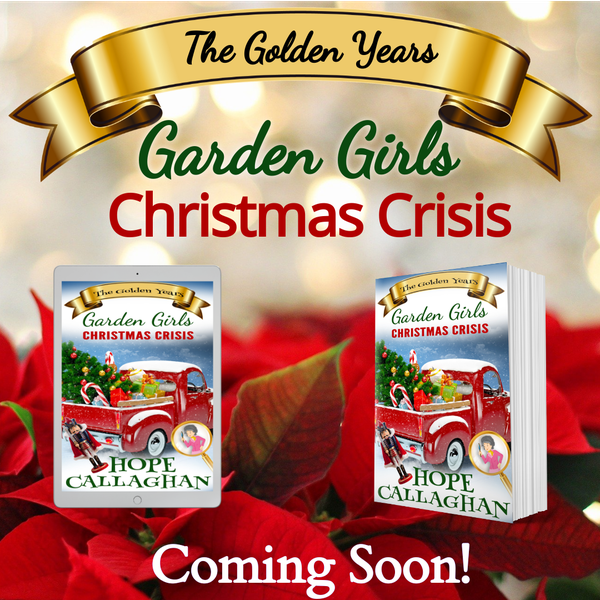 Take a Sneak Peek Of Christmas Crisis, Book 2 in the Garden Girls -The Golden Years Series
