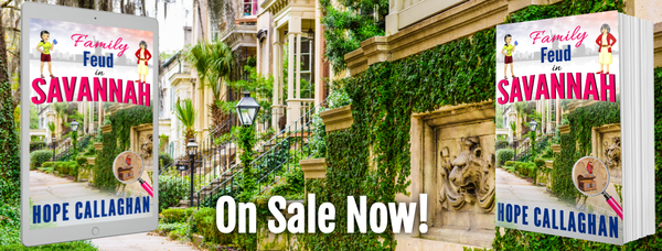 "Family Feud in Savannah" is on Sale Now!  (Read free in Kindle Unlimited.)