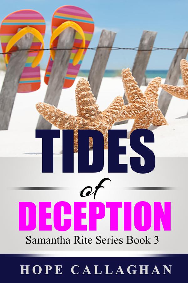 Get the newest book in the Samantha Rite Series, "Tides of Deception"