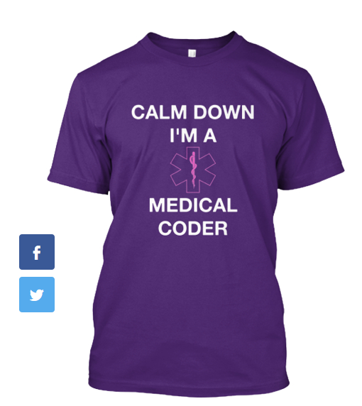 Calm Down - I'm A Medical Coder