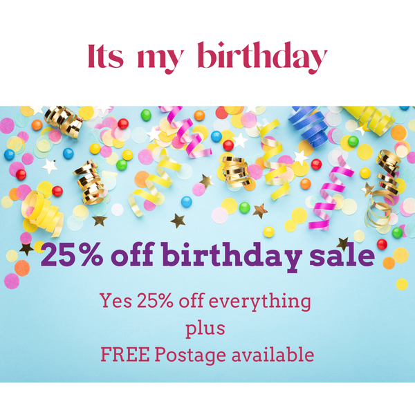 25% off  everything birthday sale ends Tuesday 1st December 2021
