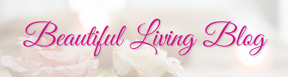 Beautiful Living Blog