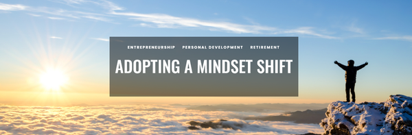 Adopting A Mindset Shift