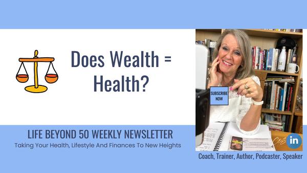 Does Wealth = Helath : Check Out Our Latest Newsletter