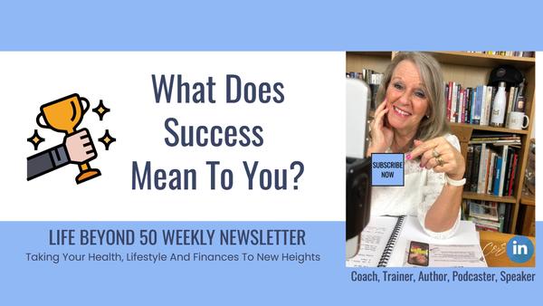 What Does Success Mean To You?