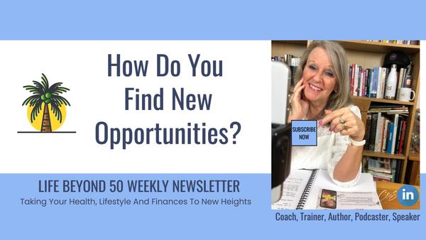 How Do You Find New Opportunities