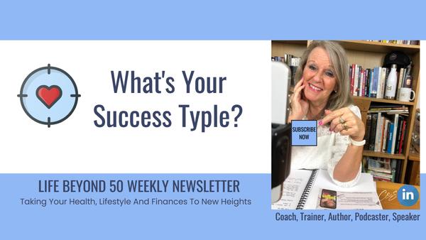 What's Your Success Type : Check Out Our Latest Newsletter