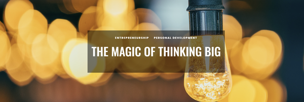 Read The Magic Of Thinking Big