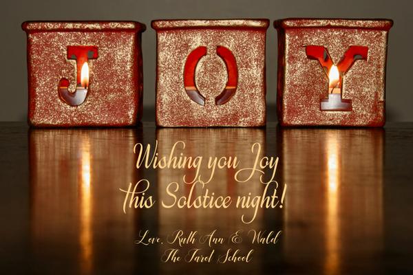 Wishing You a Joy this Solstice Night! Love, Ruth Ann & Wald Amberstone   TarotSchool.com