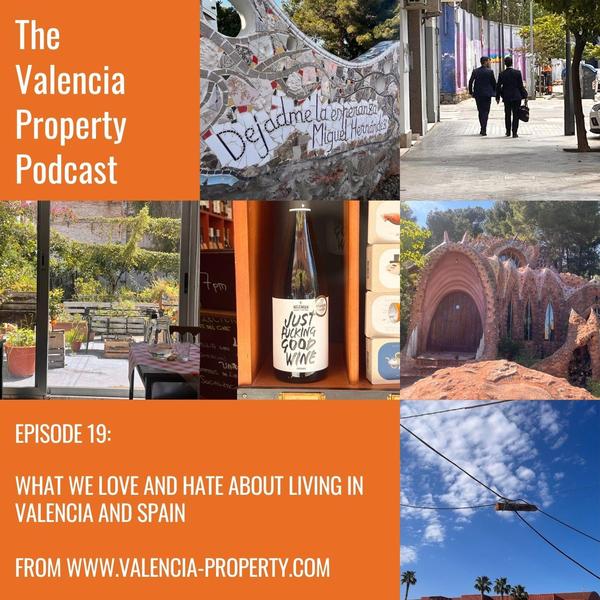 Valencia Property Podcast Episode 19