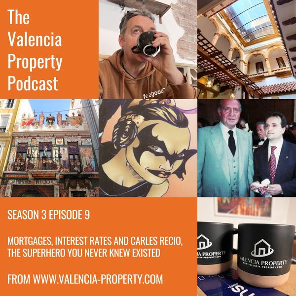 The Valencia Property Podcast S3 Ep9