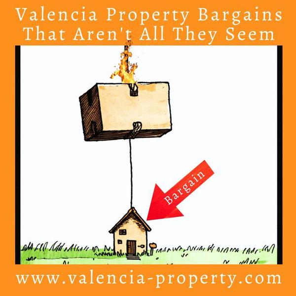 The Vale ncia Property Bargains That Aren't All They Seem