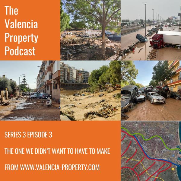 The Valencia Property Podcast on the Floods