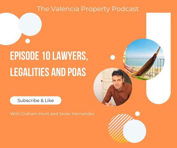 The Valencia Property Podcast Episode 10