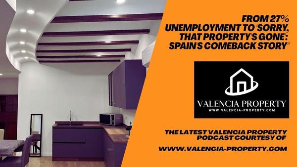 The Valencia Property Podcast S4 Ep6