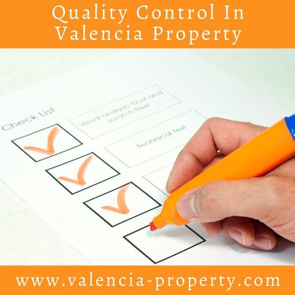 Quality Control in Valencia Property