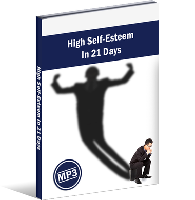 High Self-Esteem in 21 Days