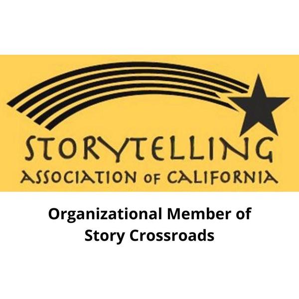 Storytelling Association of California - organizational member of Story Crossroads