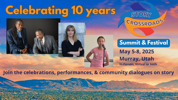 Celebrating 10 years - 2025 Story Crossroads Summit & Festival