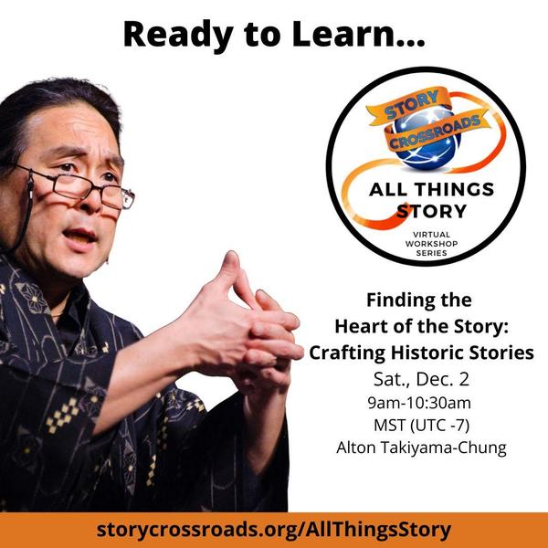 Alton Takiyama-Chung - Finding the Heart of the Story: Crafting Historic Stories - 12-2-2023