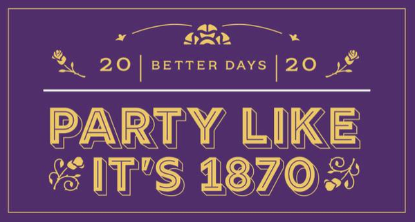 Party Like It's 1870