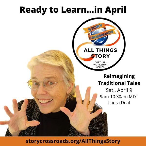 Ready to Learn in April - Reimagining Traditional Tales with Laura Deal