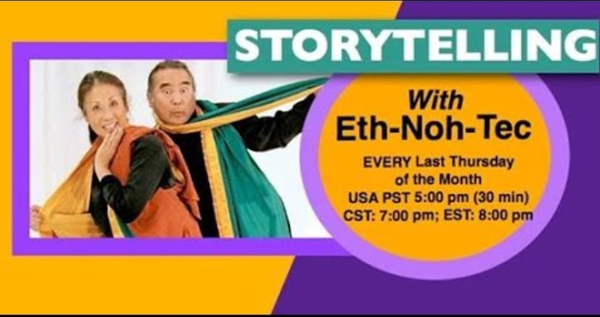 Storytelling with Eth-Noh-Tec