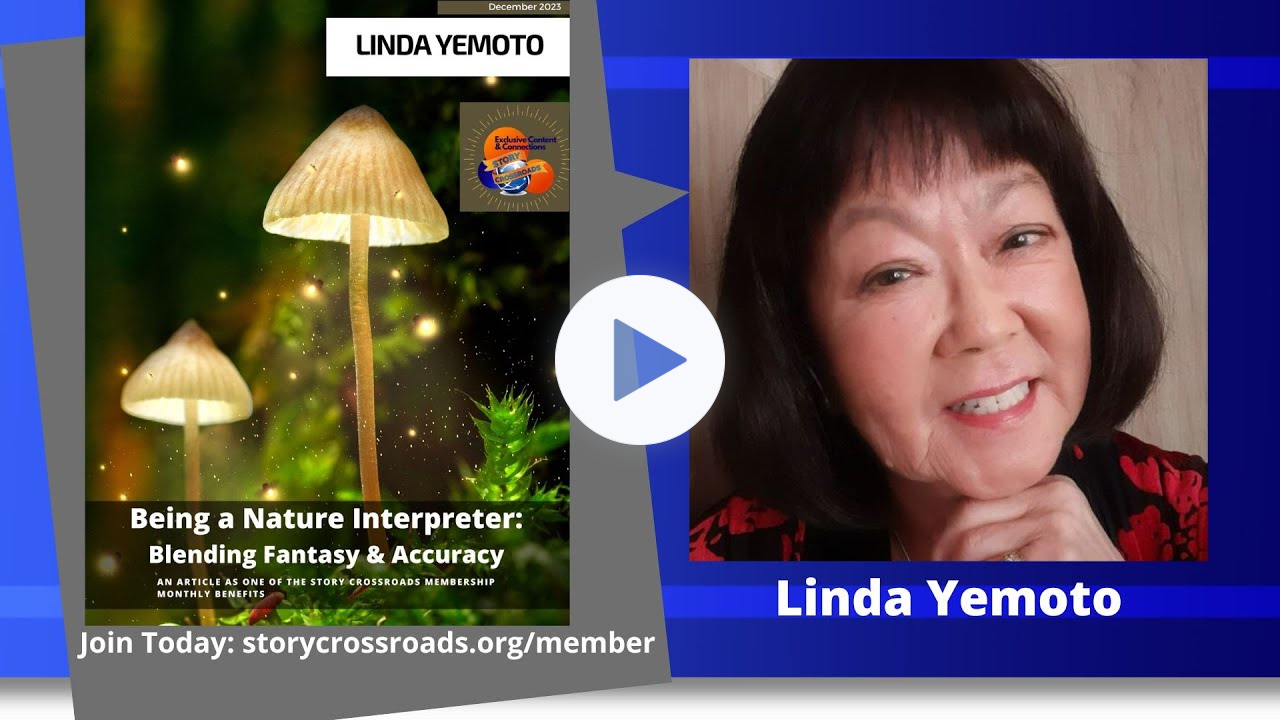 Being a Nature Interpreter: Blending Fantasy & Accuracy - Linda Yemoto