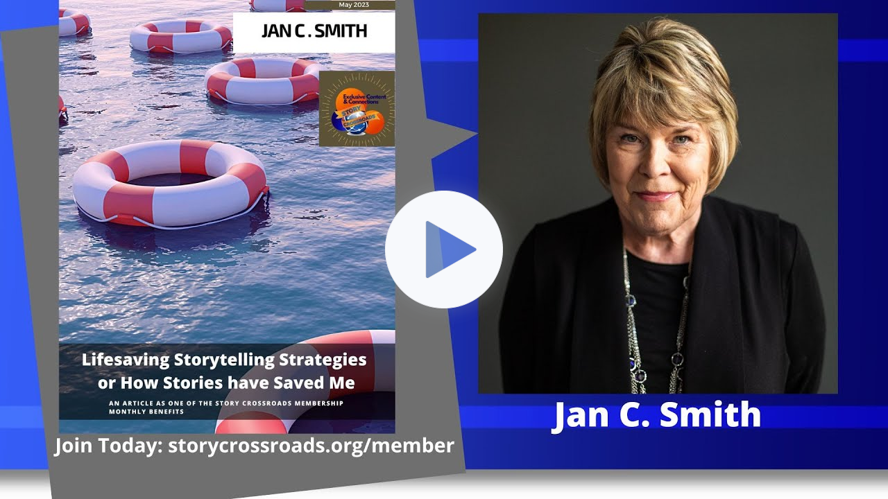 Lifesaving Storytelling Strategies or How Stories have Saved Me - Jan C. Smith