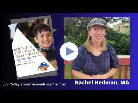 How to be a Youth Teller Today & Beyond - Rachel Hedman, MA