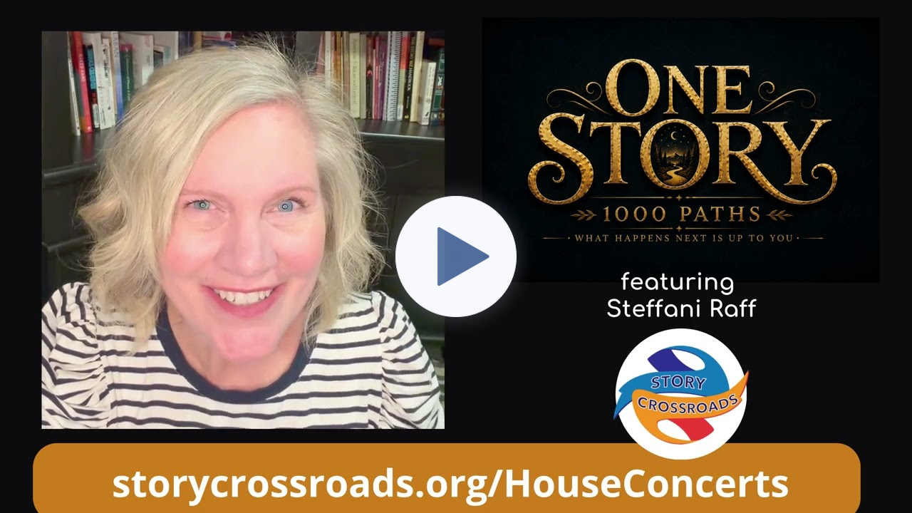 One Story, 1000 Paths - Steffani Raff - 102nd House Concert, June 20, 2026 (In-person/streamed)