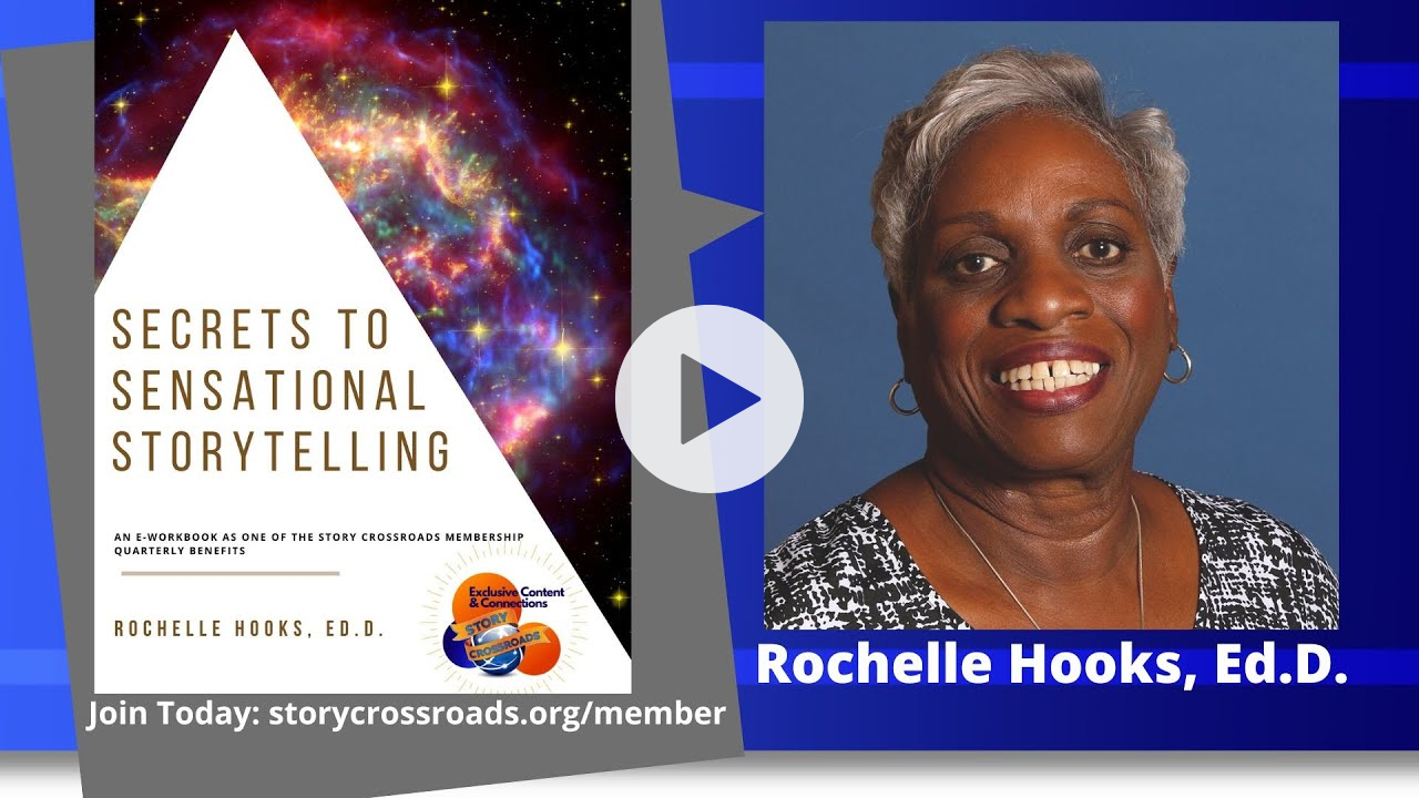 Rochelle Hooks, Ed.D - Secrets to Sensational Storytelling
