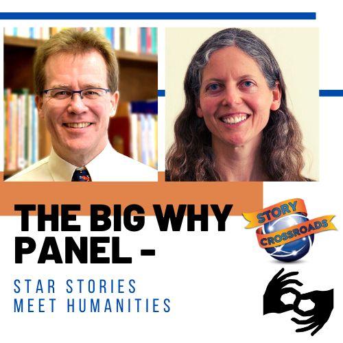 The Big Why Panel: Star Stories meet Humanities