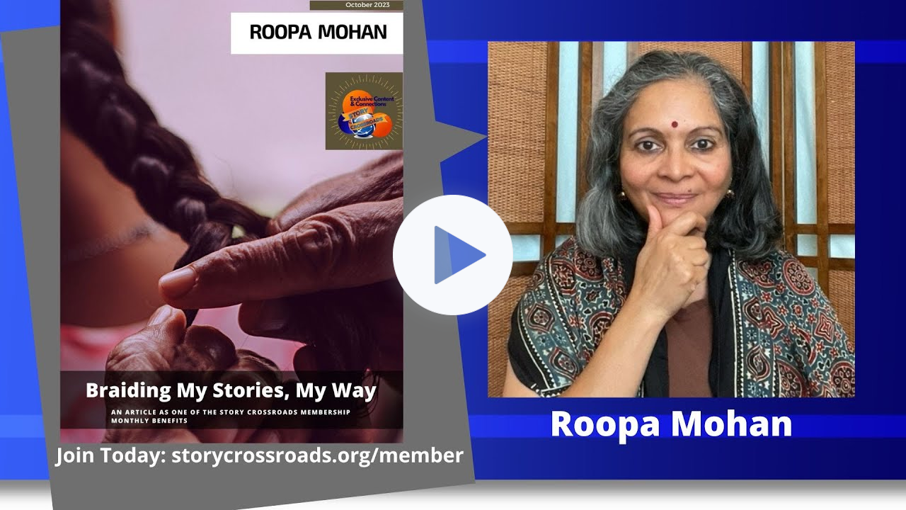 Braiding My Stories, My Way - Roopa Mohan