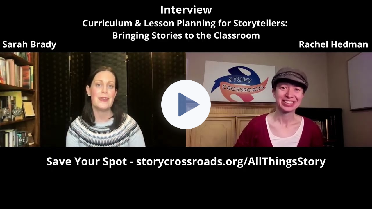 Interview - Curriculum and Lesson Planning for Storytellers taught by Sarah Brady