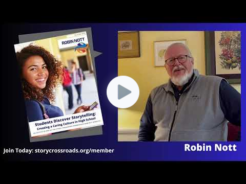 Students Discover Storytelling: Creating a Caring Culture in High School - Robin Nott