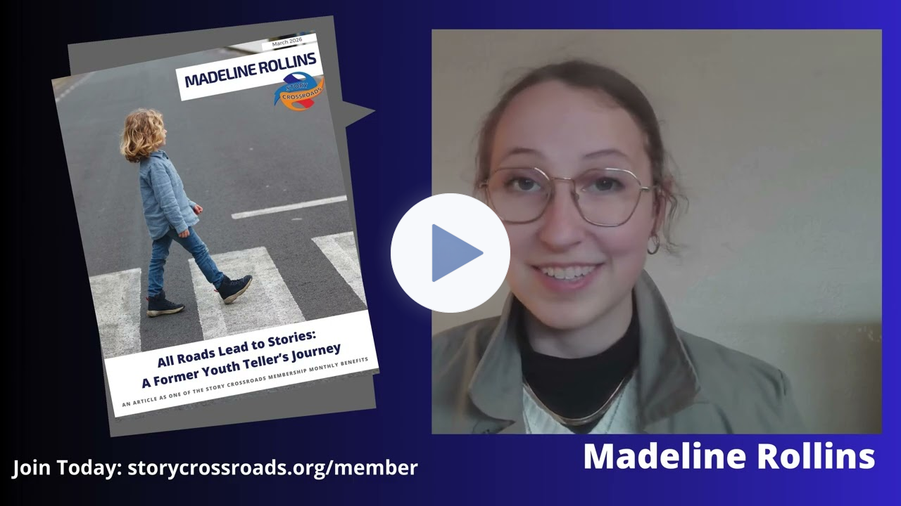 All Roads Lead to Stories - A Former Youth Teller's Journey - Madeline Rollins