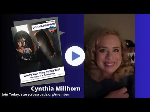 What's Your Story Telling You? The Mystery and the Message - Cynthia Millhorn