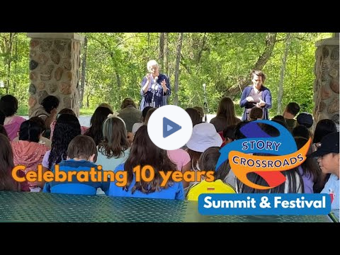 Celebrate a Decade of Connection! 2025 Story Crossroads Summit & Festival
