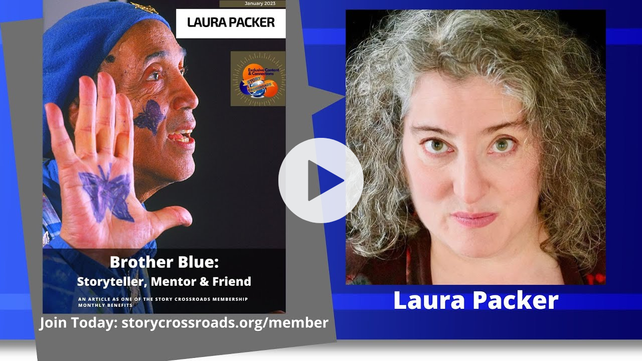 Laura Packer - Brother Blue: Storyteller, Mentor & Friend