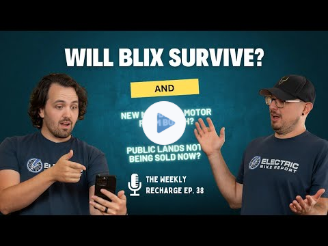 Is Blix Back From The Dead? And A New Motor From Bosch? TWR Ep 38