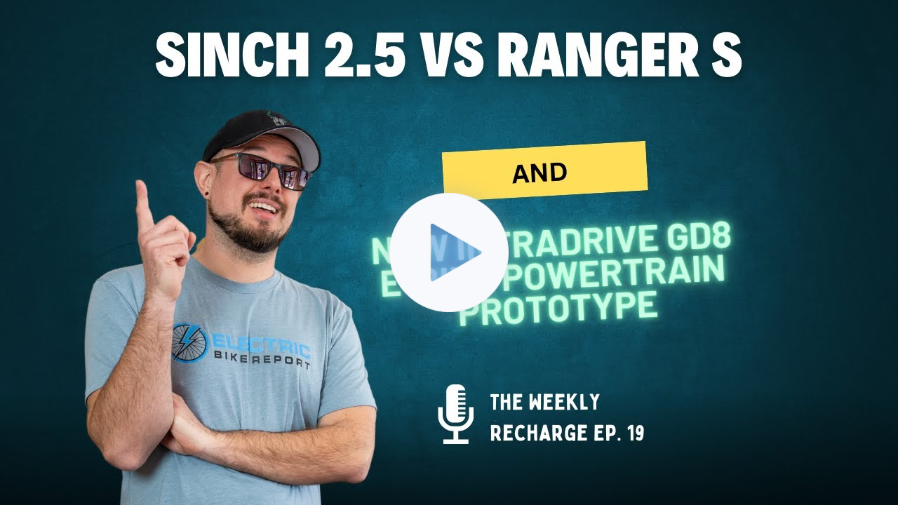 New Intradrive GD8 E-Bike Powertrain Prototype Being Tested & Sinch 2.5 vs Ranger S - TWR Ep. 19