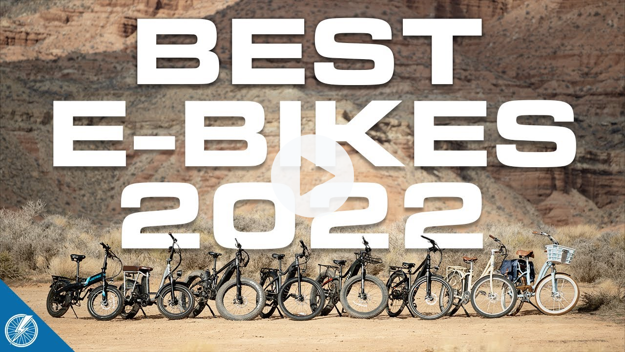 Best Electric Bikes of 2022 | Our Expert's Top 10 List
