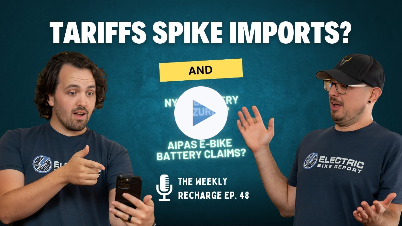 Tariffs Spike Imports, NYPD Battery Seizures? Aipas Battery Claims & Big E-Bike Updates TWR Ep 48