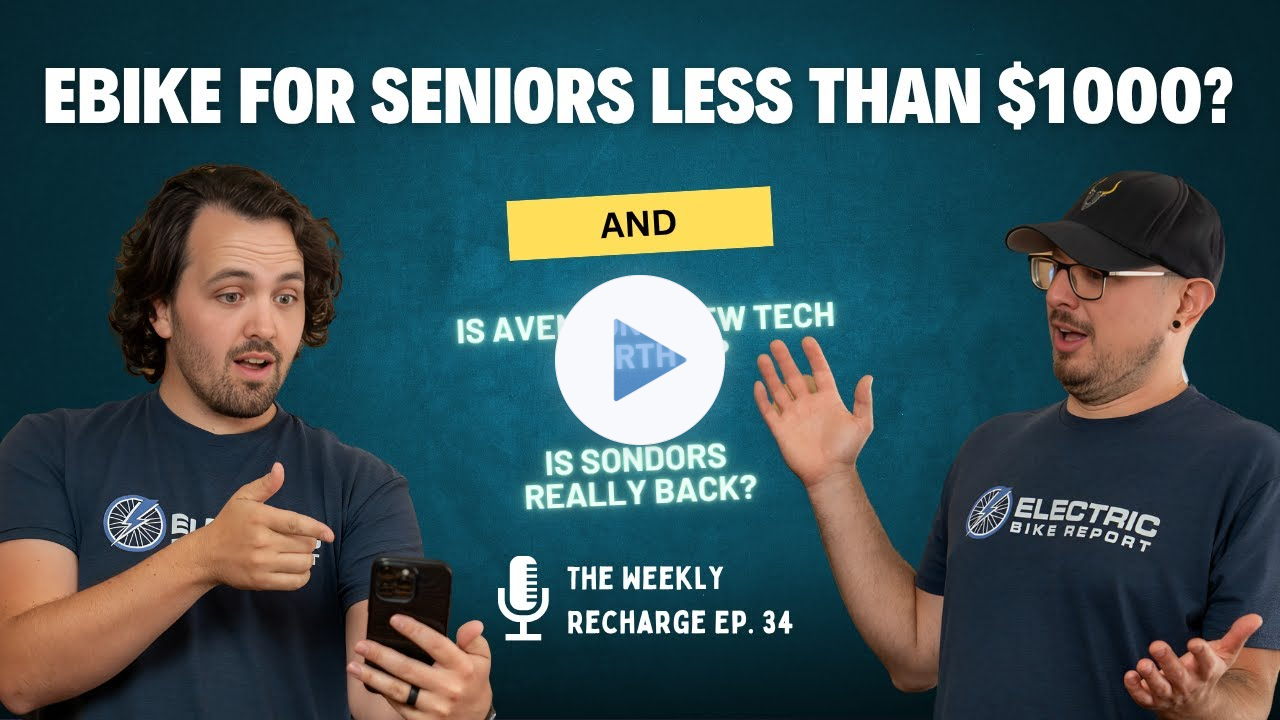 E-Bike For Seniors Less Than $1,000? And Is Sondors Back From The Dead? TWR Ep 34